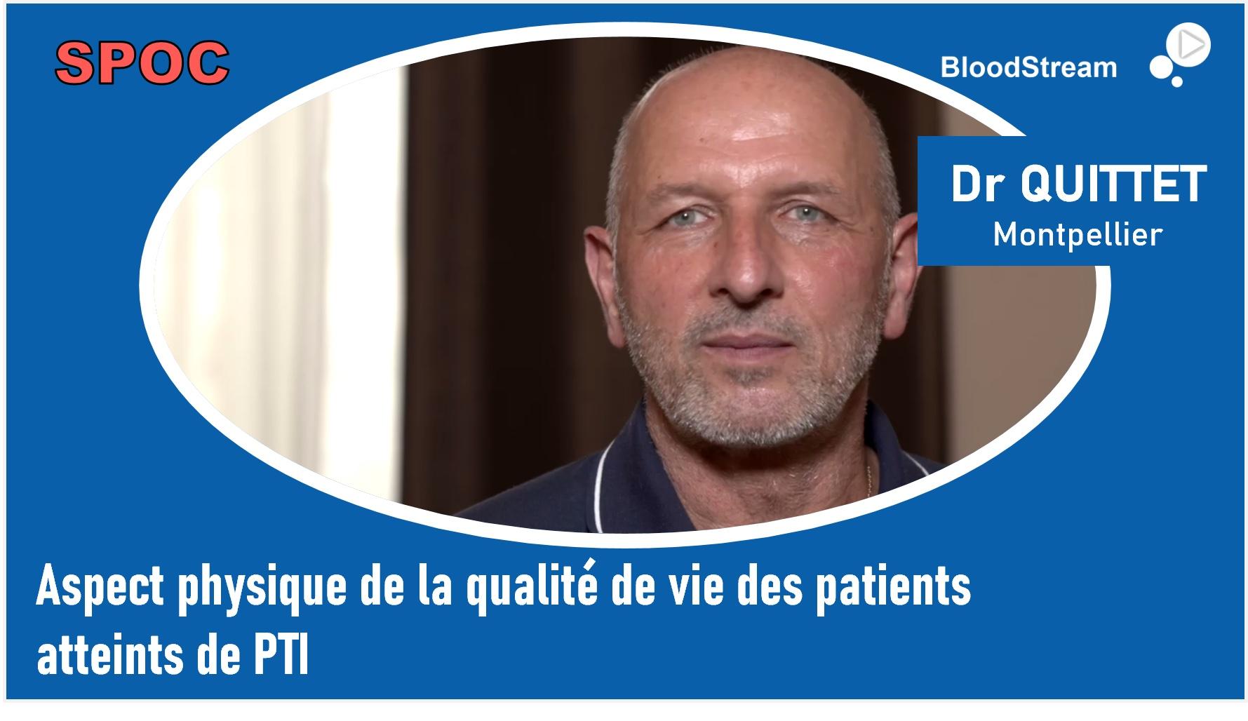 SPOC Qualité de vie des patients atteints de PTI – aspect physique | Dr. Quittet, Montpellier